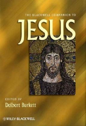 The Blackwell Companion to Jesus