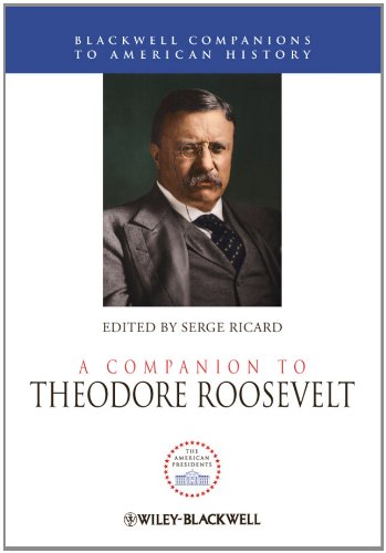 A Companion to Theodore Roosevelt