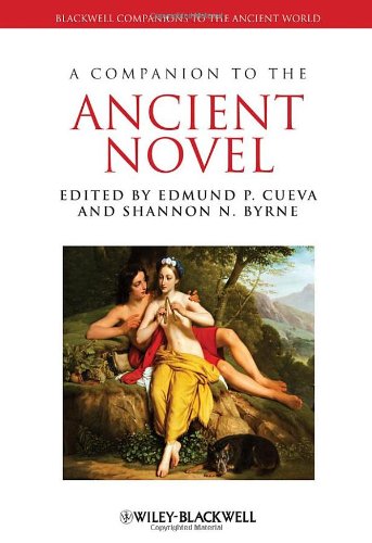 A Companion to the Ancient Novel