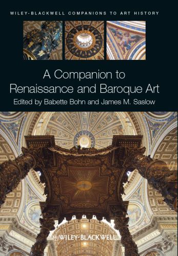 A Companion to Renaissance and Baroque Art