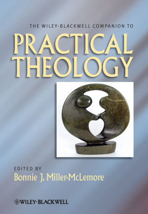 The Wiley-Blackwell companion to practical theology