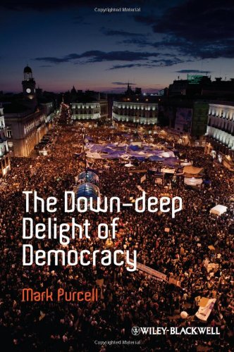 Down-Deep Delight of Democracy