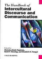 The handbook of intercultural discourse and communication