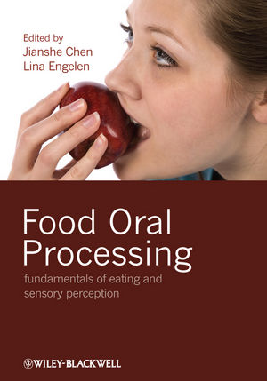 Food oral processing : fundamentals of eating and sensory perception