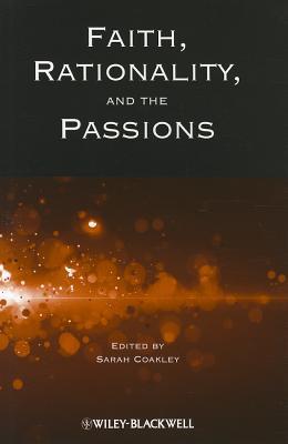 Faith, Rationality and the Passions