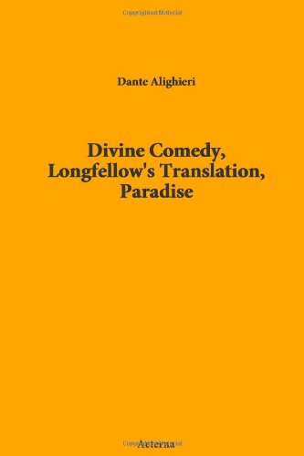 Divine Comedy, Longfellow's Translation, Paradise