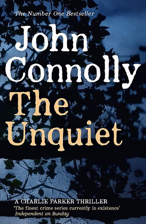 The Unquiet: A Charlie Parker Thriller: 6