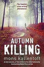 A killing in autumn