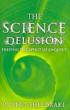 The Science Delusion