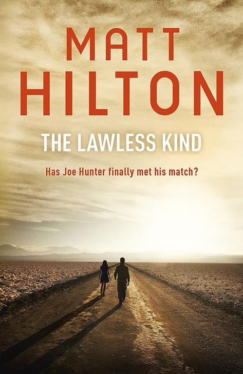 The Lawless Kind: The ninth Joe Hunter thriller