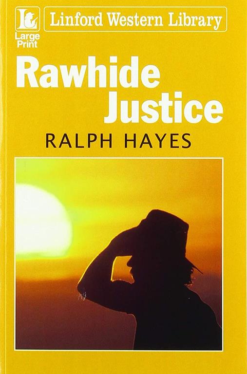 Rawhide Justice (Linford Western Library)