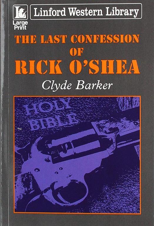 The Last Confession Of Rick O'Shea