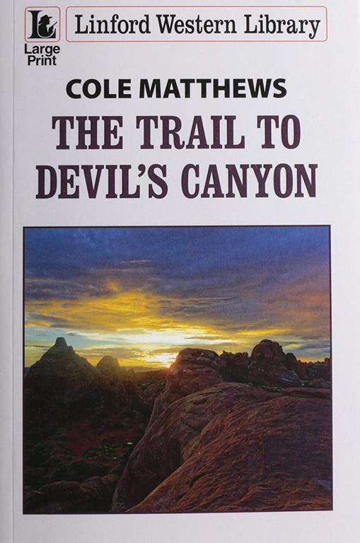 The Trail to Devil's Canyon