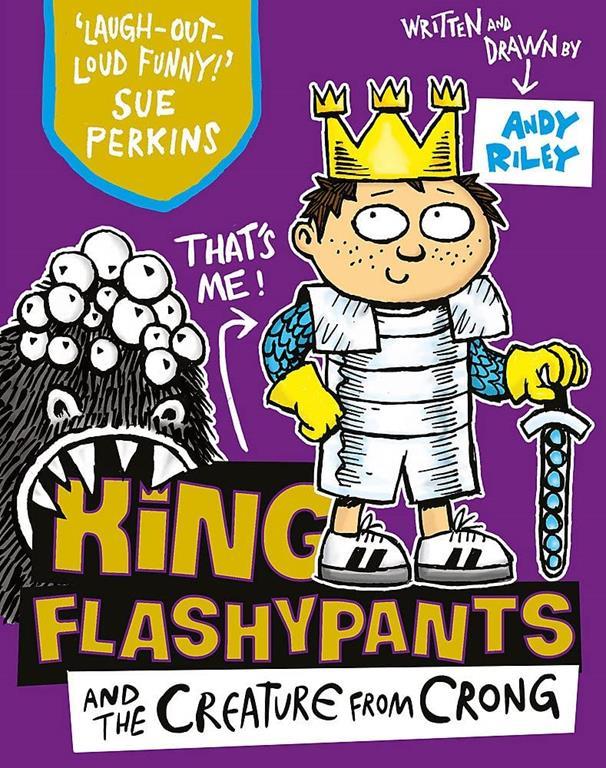 King Flashypants and the Creature From Crong: Book 2