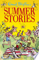 Enid Blyton's summer stories.