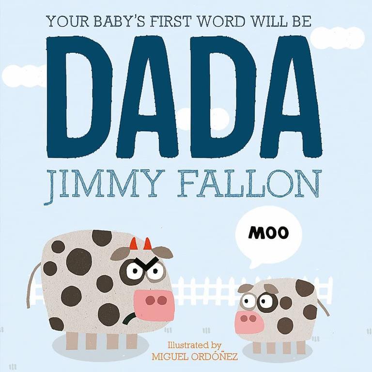 Your Babys First Word Will Be Dada