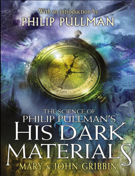 The Science of Philip Pullman's His Dark Materials