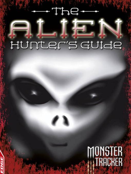 EDGE - Monster Tracker: The Alien Hunter's Guide