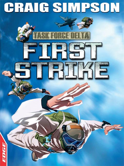 EDGE: Task Force Delta: First Strike