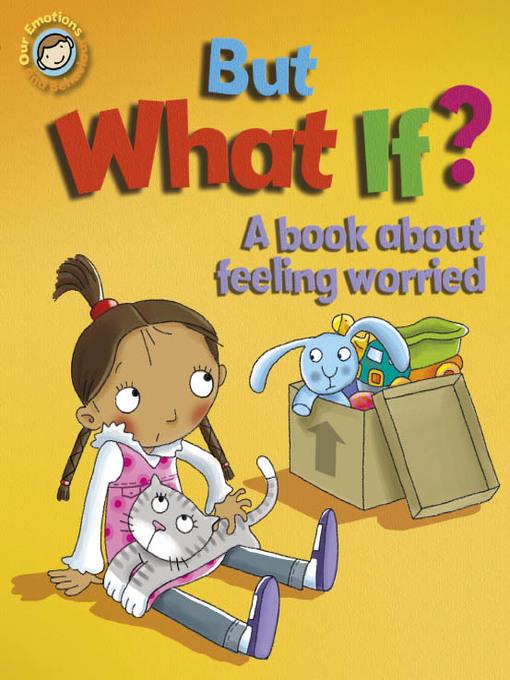 But What If? A Book About Feeling Worried