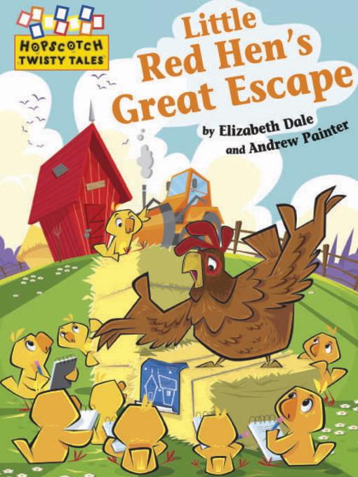 Little Red Hen's Great Escape