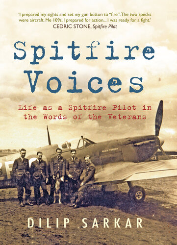 Spitfire voices life as a Spitfire pilot in the words of the veterans