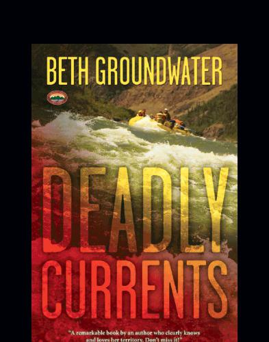 Deadly Currents. Beth Groundwater