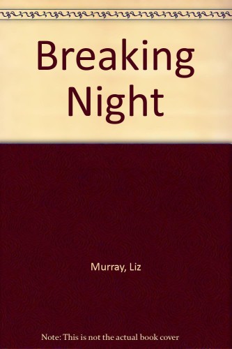 Breaking Night