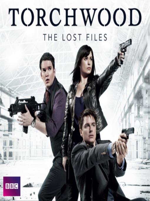 Torchwood--The Lost Files Complete Series