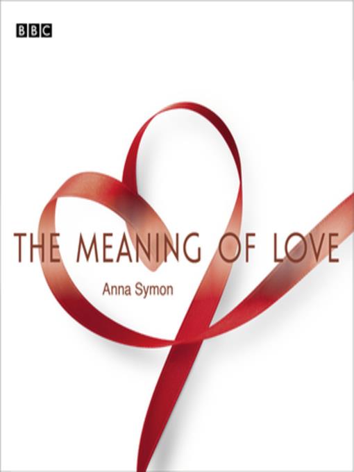 The Meaning of Love