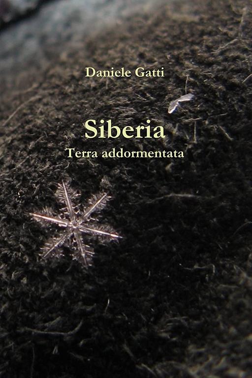 Siberia. Terra addormentata (Italian Edition)