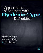 Assessment of Learners with Dyslexic-Type Difficulties