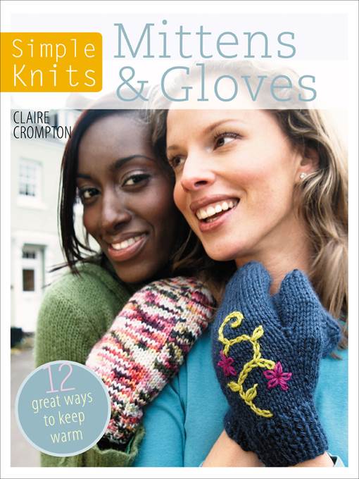 Mittens & Gloves: 12 Great Ways to Keep Warm