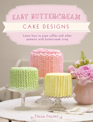 Easy Buttercream Cake Designs