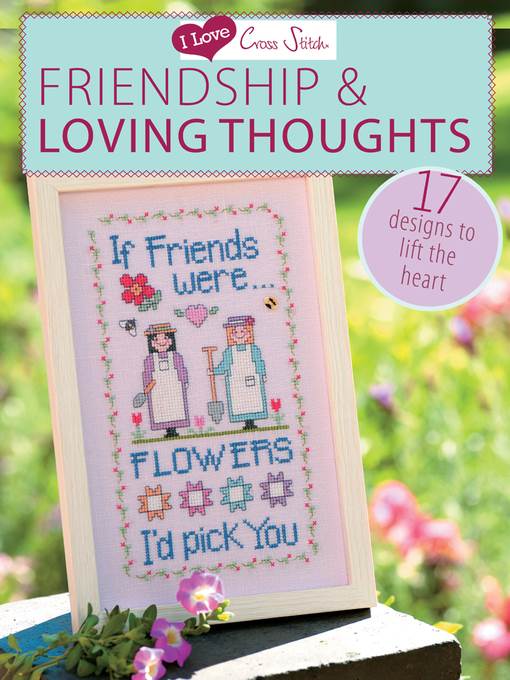 I Love Cross Stitch Friendship & Loving Thoughts