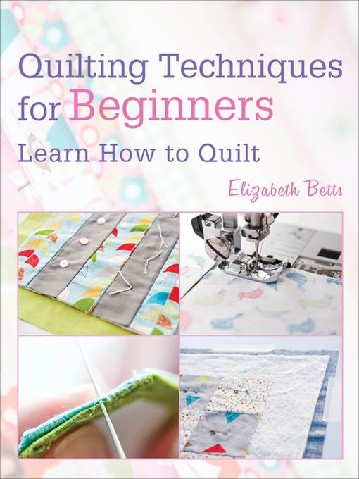 Quilting Techniques for Beginners