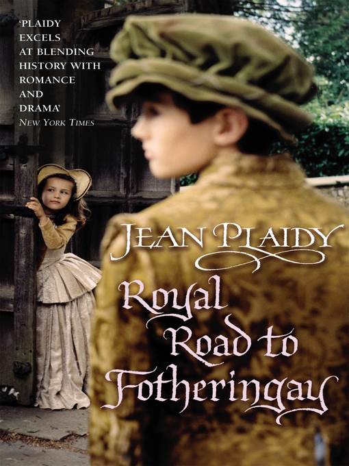 Royal Road to Fotheringay