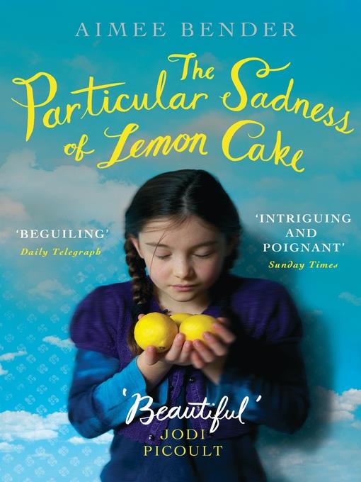 The Particular Sadness of Lemon Cake