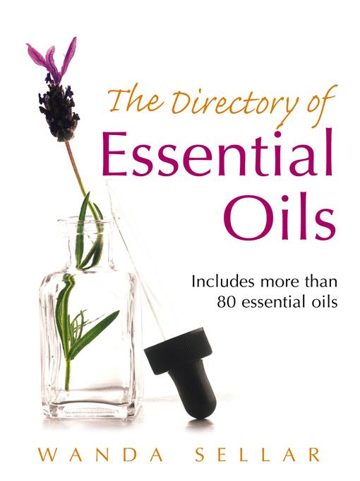 The Directory of Essential Oils