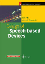 Design of Speech-based Devices : a Practical Guide