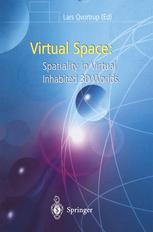 Virtual Space Spatiality in Virtual Inhabited 3D Worlds