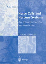 Nerve Cells and Nervous Systems : an Introduction to Neuroscience.