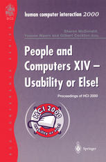 People and Computers XIV Usability or Else! : Proceedings of HCI 2000.