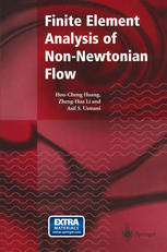 Finite Element Analysis of Non-Newtonian Flow : Theory and Software