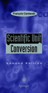 Scientific Unit Conversion : a Practical Guide to Metrication.