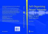 Self-organising neural networks : independent component analysis and blind source separation