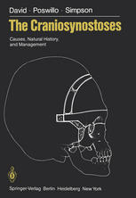 The Craniosynostoses : Causes, Natural History, and Management