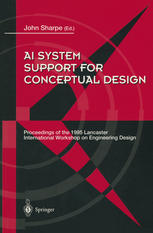 AI System Support for Conceptual Design : Proceedings of the 1995 Lancaster International Workshop on Engineering Design, 27-29 March 1995