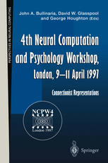 4th Neural Computation and Psychology Workshop, London, 9-11 April 1997 : Connectionist Representations.