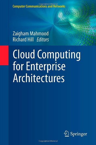 Cloud Computing For Enterprise Architectures (Computer Communications And Networks)